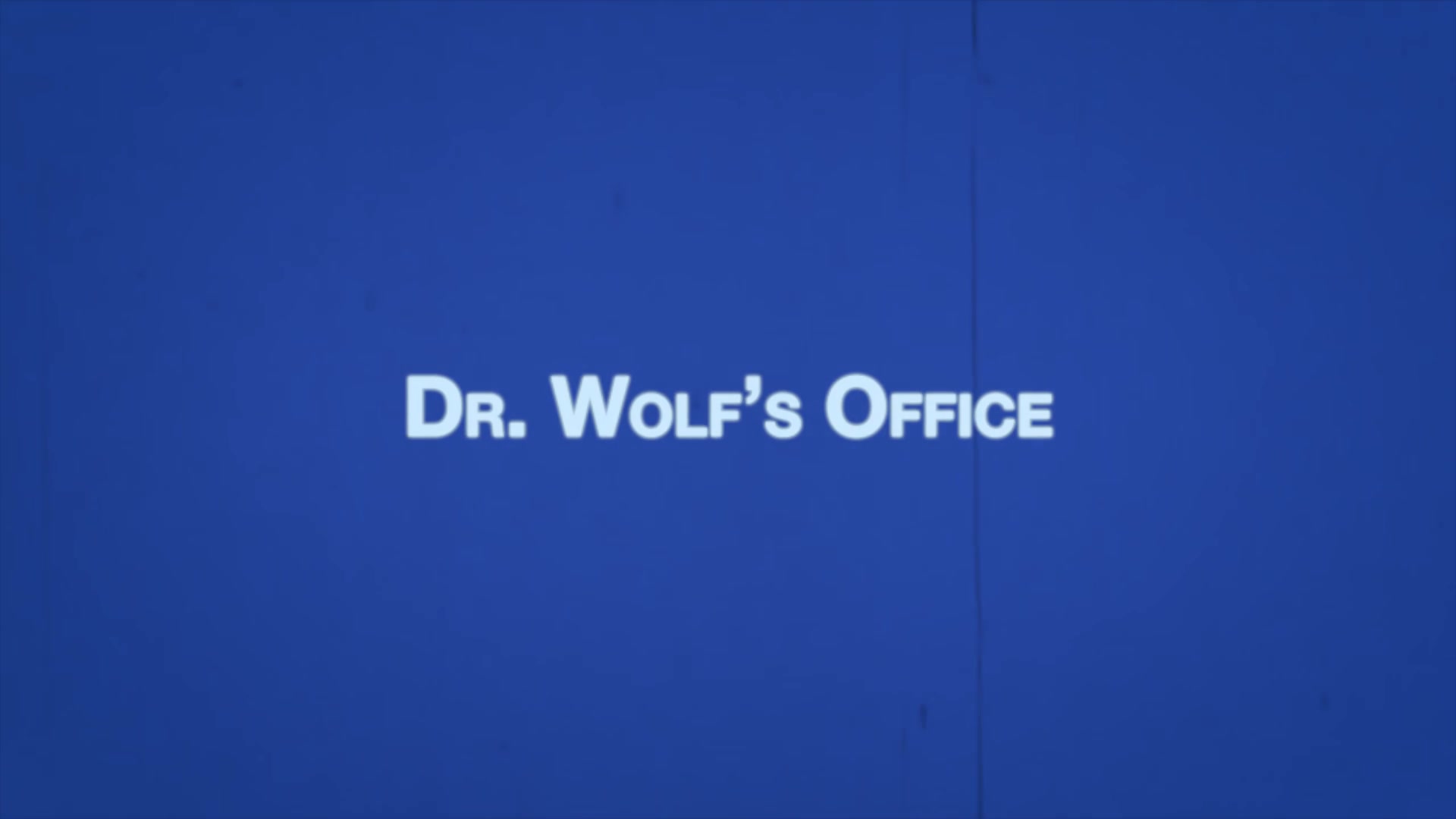 JAY Chapter 1 - Dr. Wolf's Office
