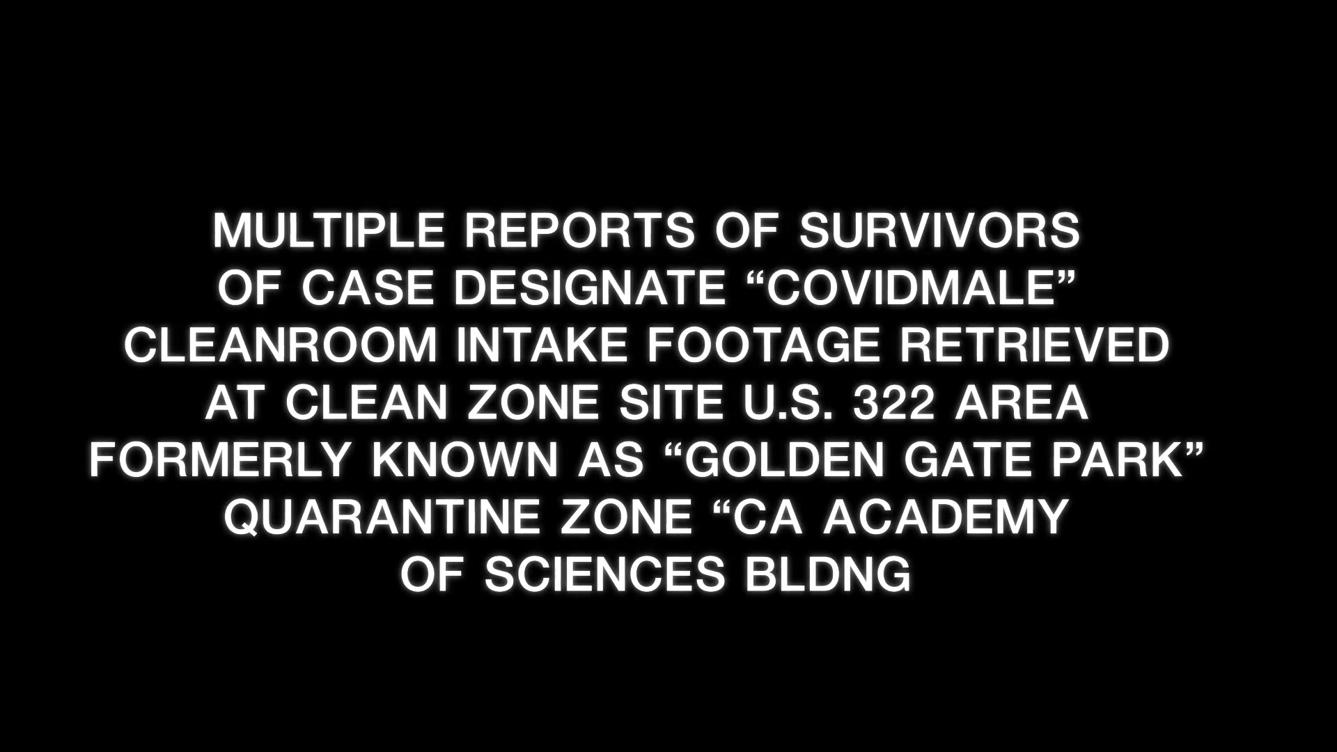GLOBAL OUTBREAK Tape 2 - Cleanroom Intake - Cousins Inspection