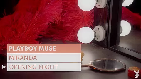 Miranda in Opening Night - PlayboyPlus